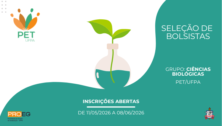Edital PROEG N° 13/2026 - Seleção de discente bolsista e não bolsista para o Grupo PET Ciências Biológicas