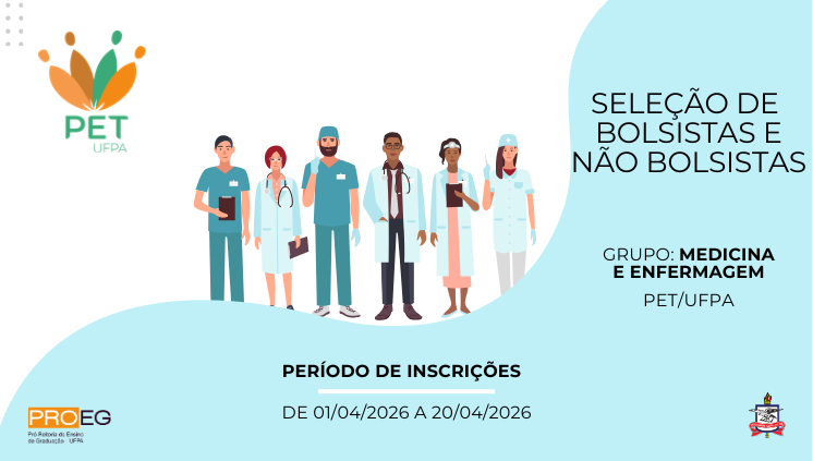 Edital PROEG N° 7/2026 - Seleção de discente não bolsista para o Grupo PET Medicina Enfermagem